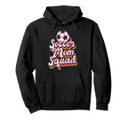 Soccer Sports Funny Soccer Mom Squad Hoodie - Unique Graphic for Adults