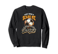 Dont Scare Me Coach Soccer Soccer Sweatshirt - Aesthetic Graphic Unisex