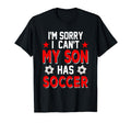 Sorry My Son Has Soccer Costume Family T-Shirt - Graphic Print for Adults