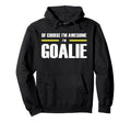 Original Awesome Goalie Hoodie - Casual Everyday Wear for Adults