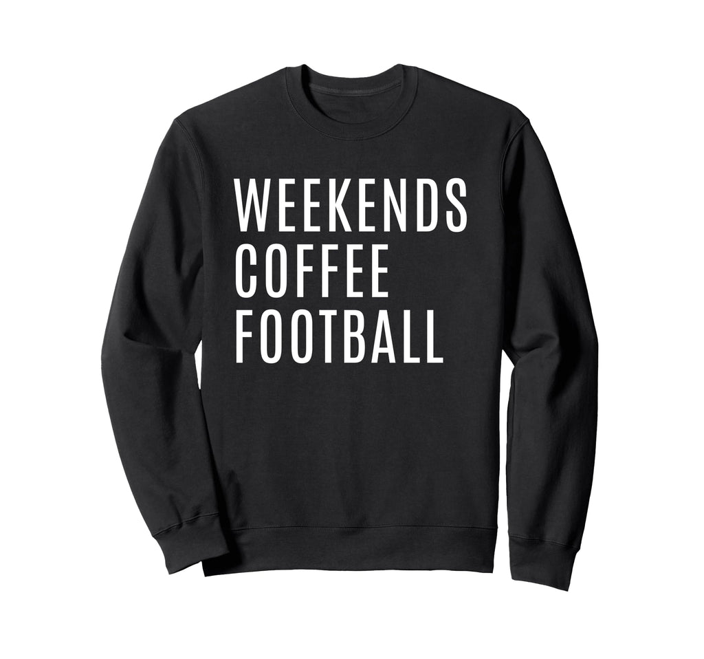 Weekends Coffee And Football Mom Sweatshirt - Casual Everyday Wear Unisex