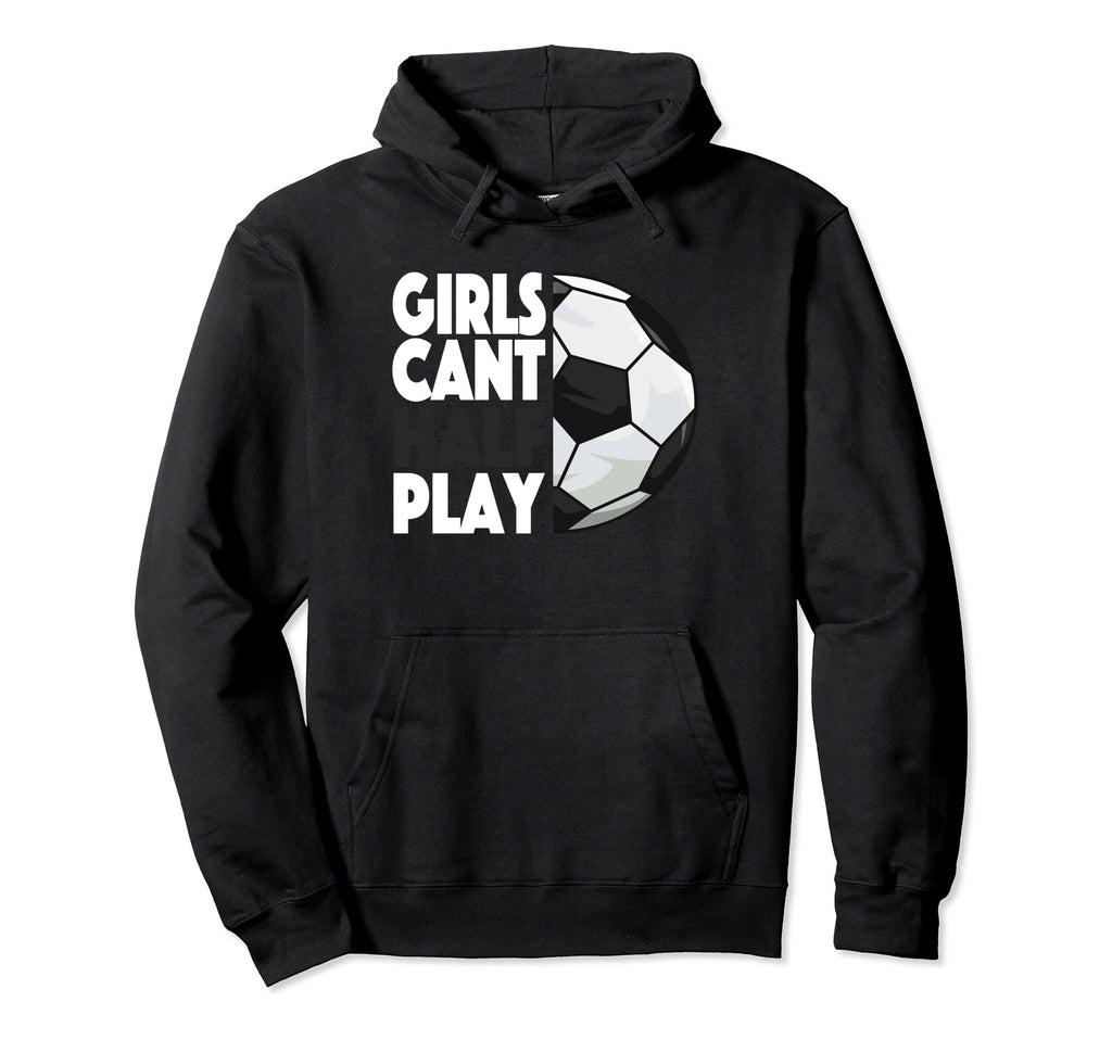 Play Like Soccer Fan Lifes About Goals Hoodie - Custom Art Print Men Women