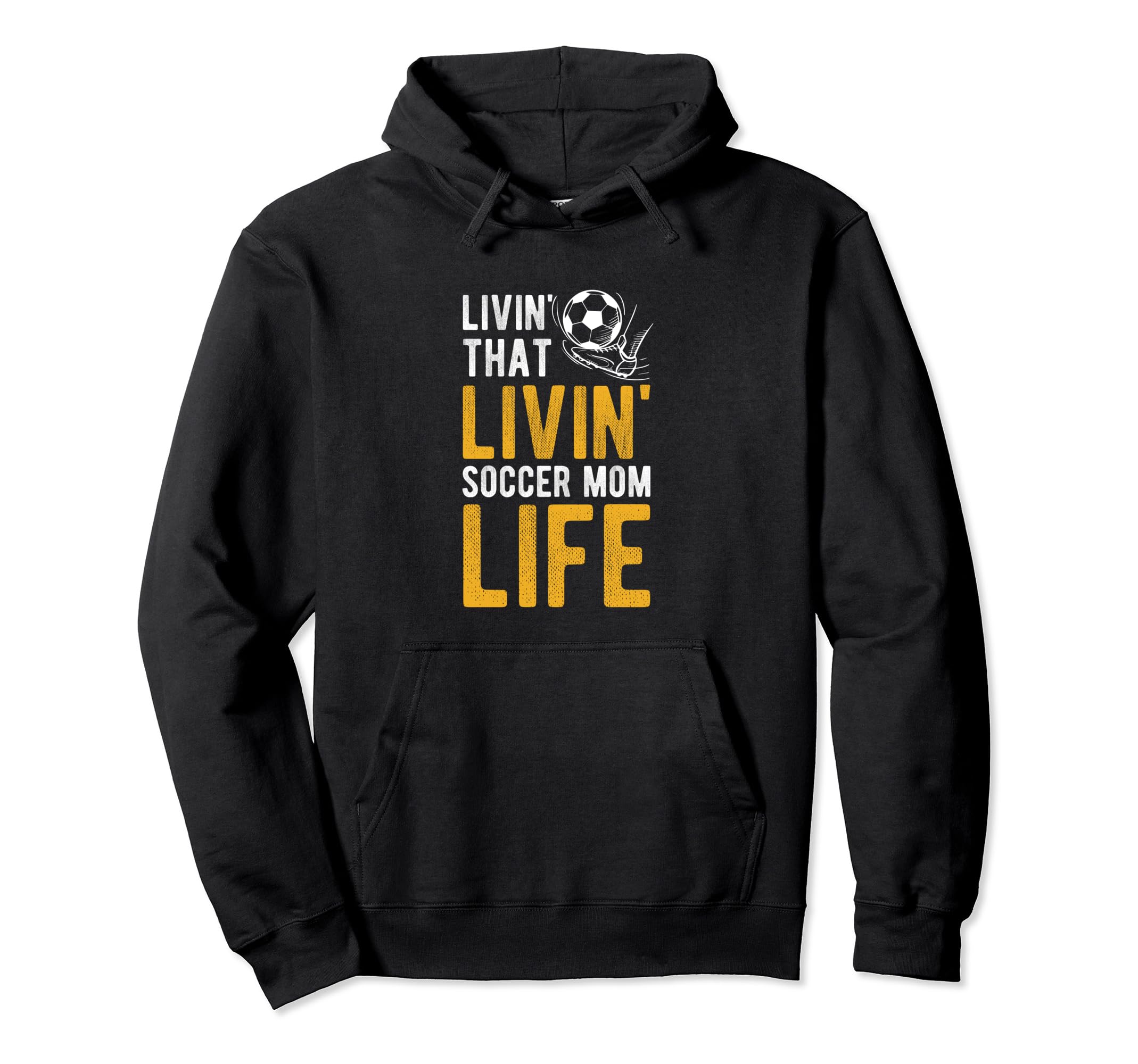 Livin That Soccer Mom Life Soccer Hoodie - Unique Graphic for Adults