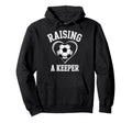 Raising Keeper Soccer Mom Im Hoodie - Novelty Apparel for Adults