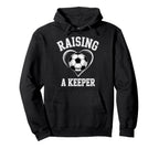 Raising Keeper Soccer Mom Im Hoodie - Novelty Apparel for Adults