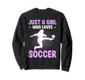 Just Who Loves Soccer Sweatshirt - Novelty Apparel Unisex
