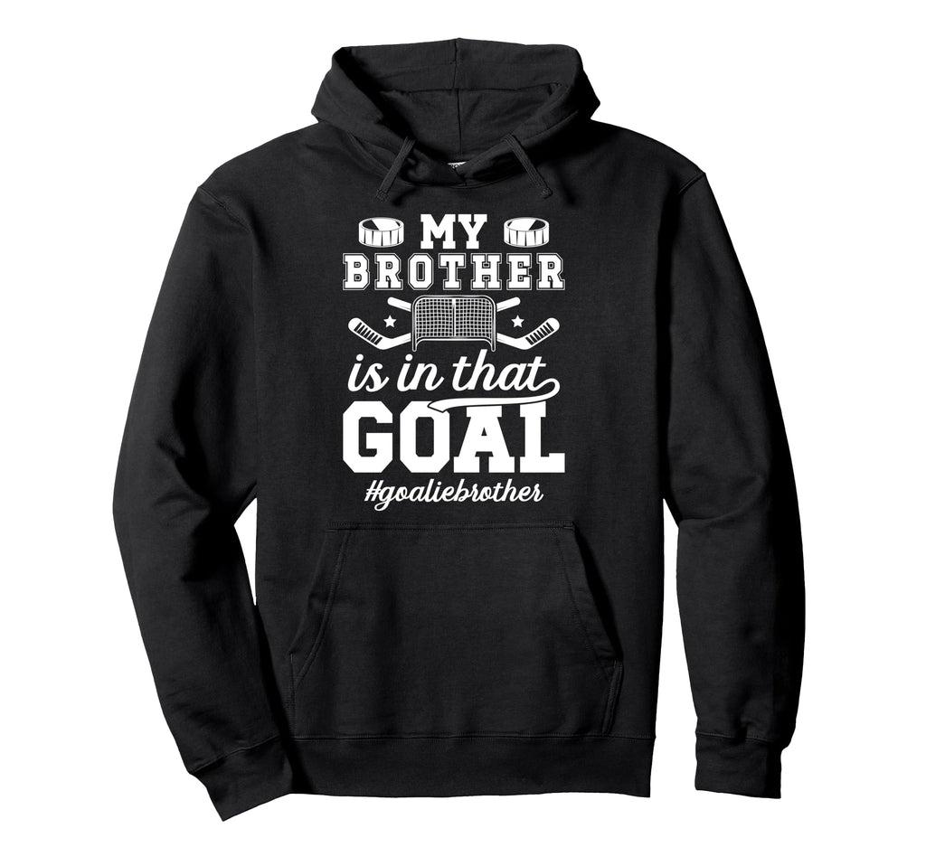 Proud Ice Hockey Goalie Brother Hockey Hoodie - Graphic Print Men Women