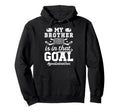 Proud Ice Hockey Goalie Brother Hockey Hoodie - Graphic Print Men Women