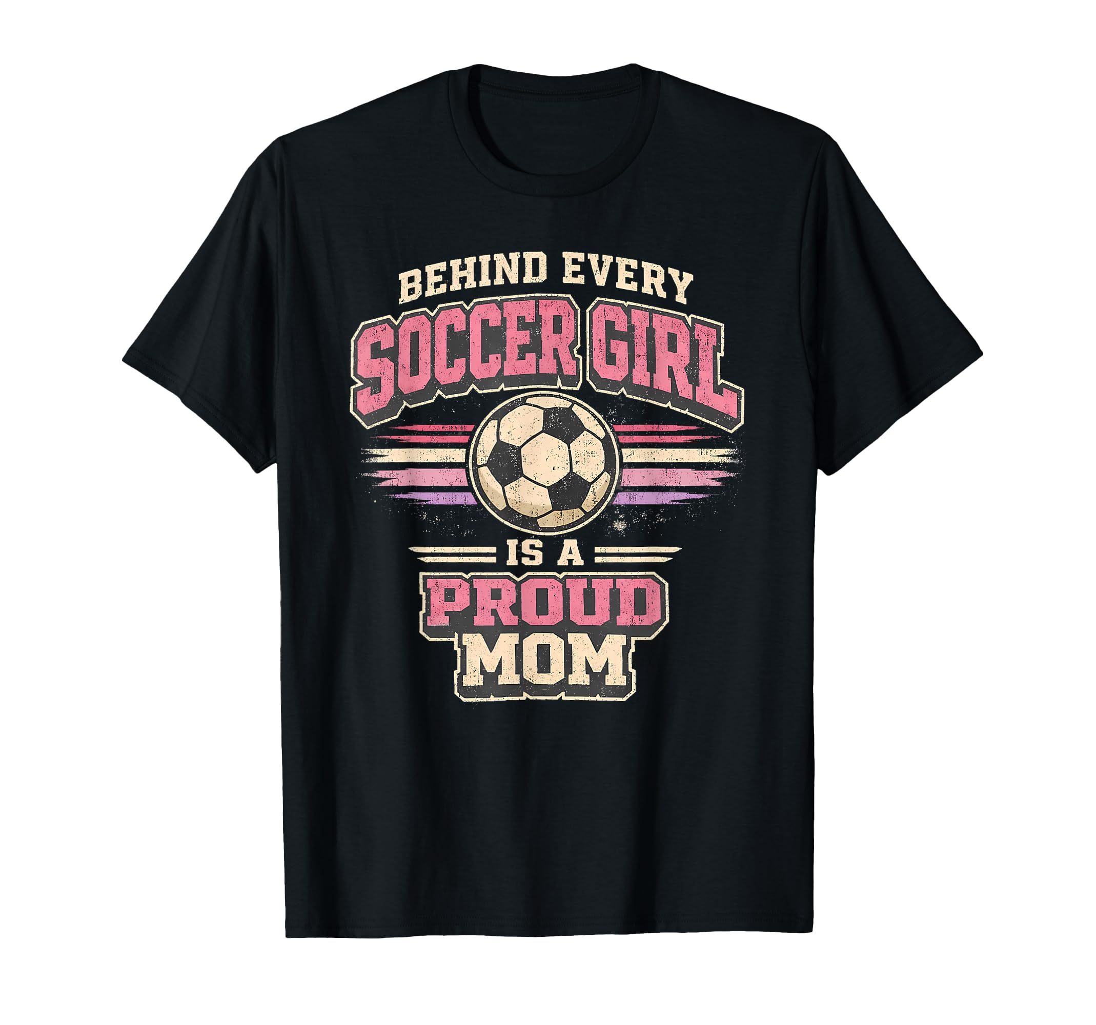 Behind Every Soccer Is Proud Mom T-Shirt - Minimalist Print Men Women