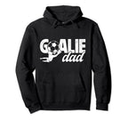 Soccer Goalie Dad Soccer Goalkeeper Hoodie - Fun Novelty Design for Adults