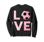 Love Soccer Soccer Sweatshirt - Graphic Print Men Women