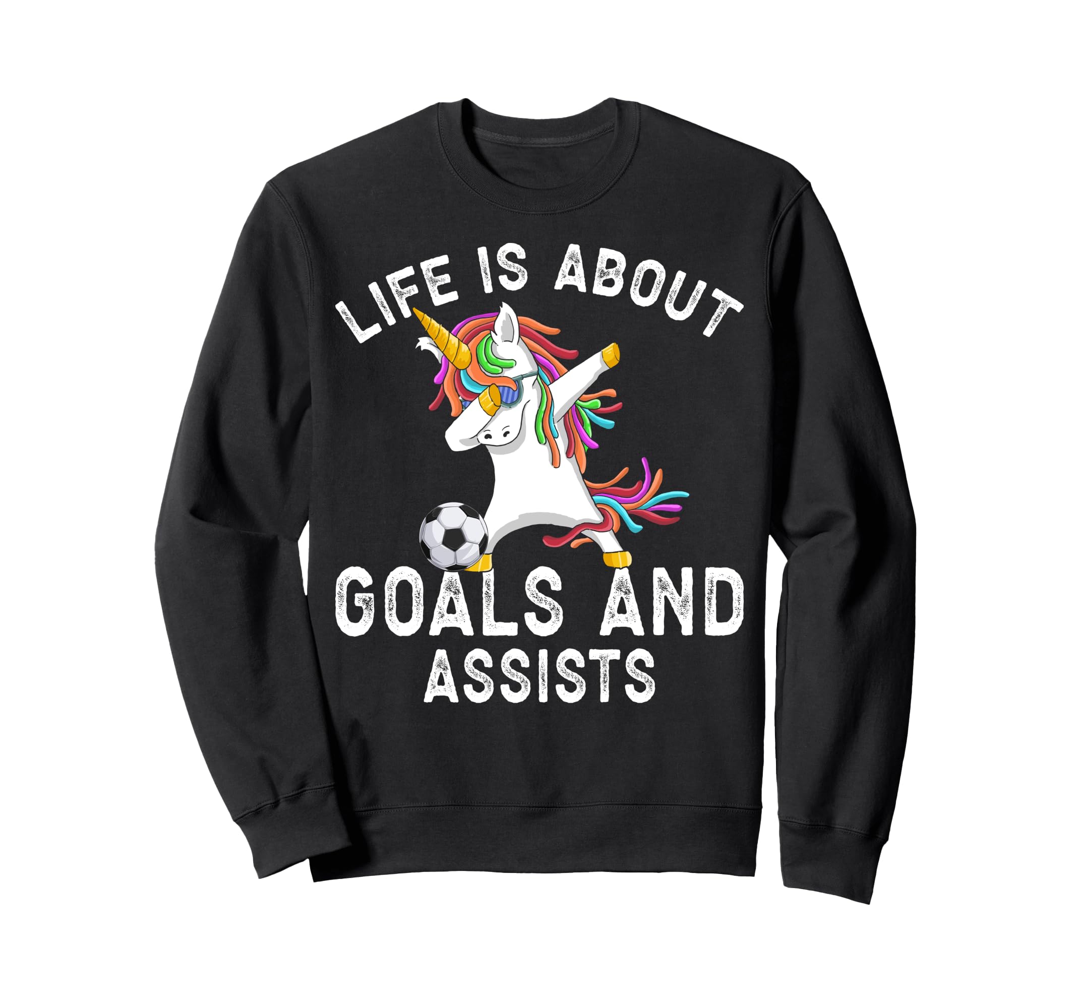 Life Is About Goals And Assists Sweatshirt - Unique Graphic for Adults