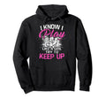 I Know I Play Like Try To Keep Up Hoodie - Fun Novelty Design Unisex