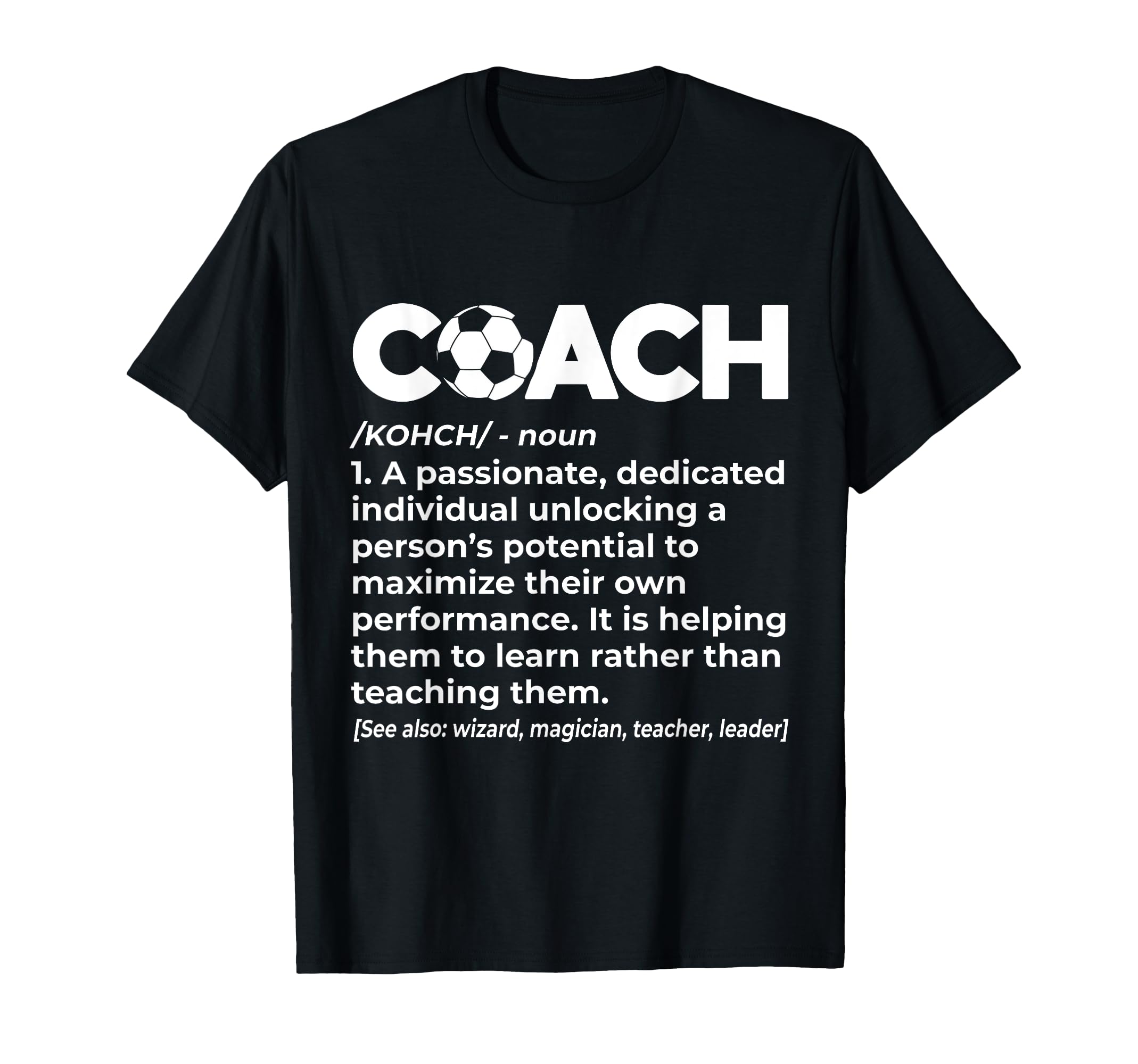 Soccer Coach Definition Soccer Ball T-Shirt - Custom Art Print Men Women