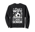 Proud Wife Soccer Senior 2026 Sweatshirt - Casual Everyday Wear Unisex
