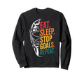 Eat Sleep Stop Goals Repeat Soccer Sweatshirt - Custom Art Print Unisex