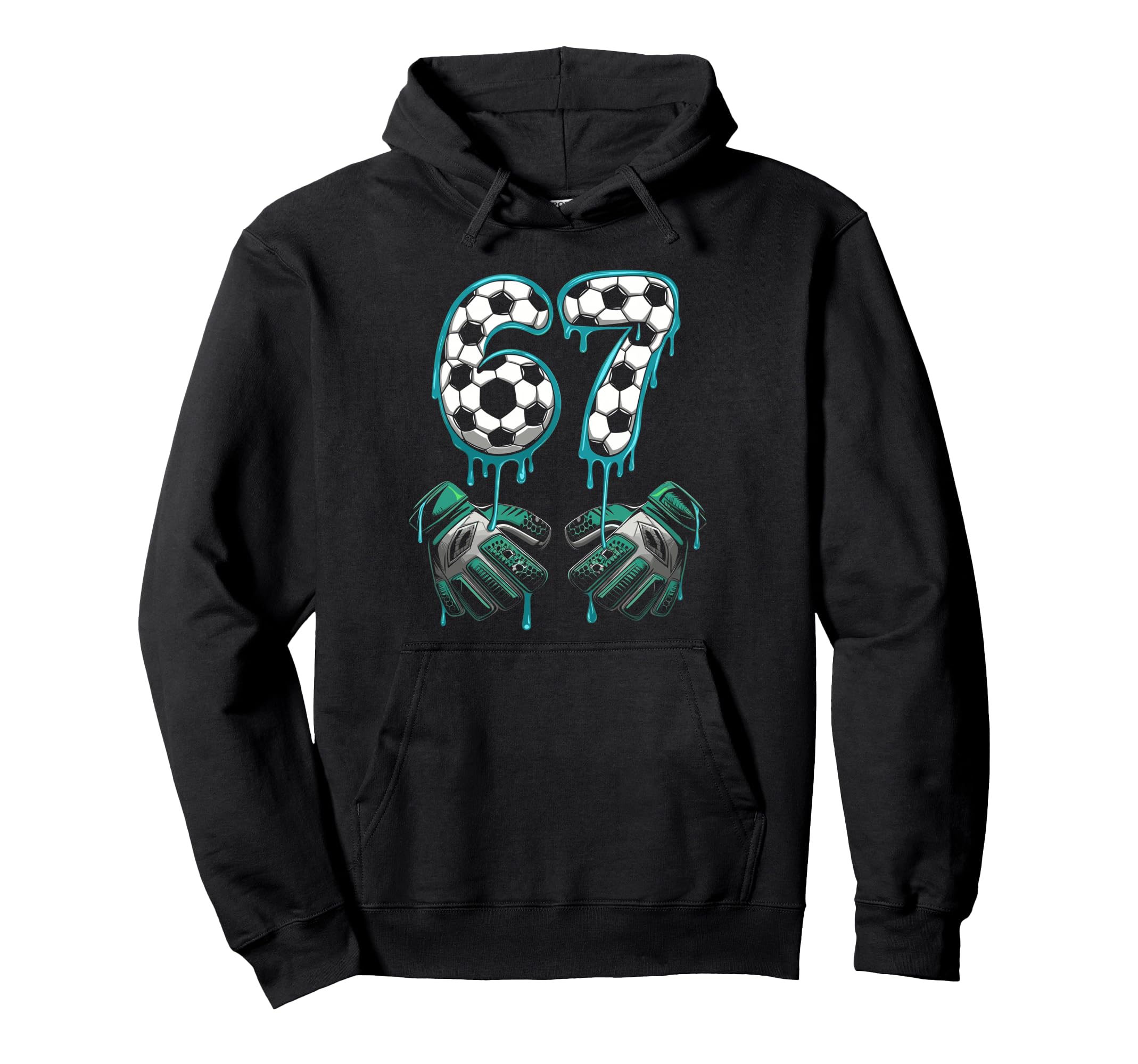 Soccer Goalie 67 Number Gloves Splash Hoodie - Novelty Apparel Unisex