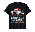 Most Likely To Play Soccer Santa Family T-Shirt - Graphic Print Men Women