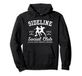 Sideline Social Club Proud Soccer Mom Hoodie - Streetwear Style Men Women