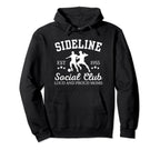 Sideline Social Club Proud Soccer Mom Hoodie - Streetwear Style Men Women