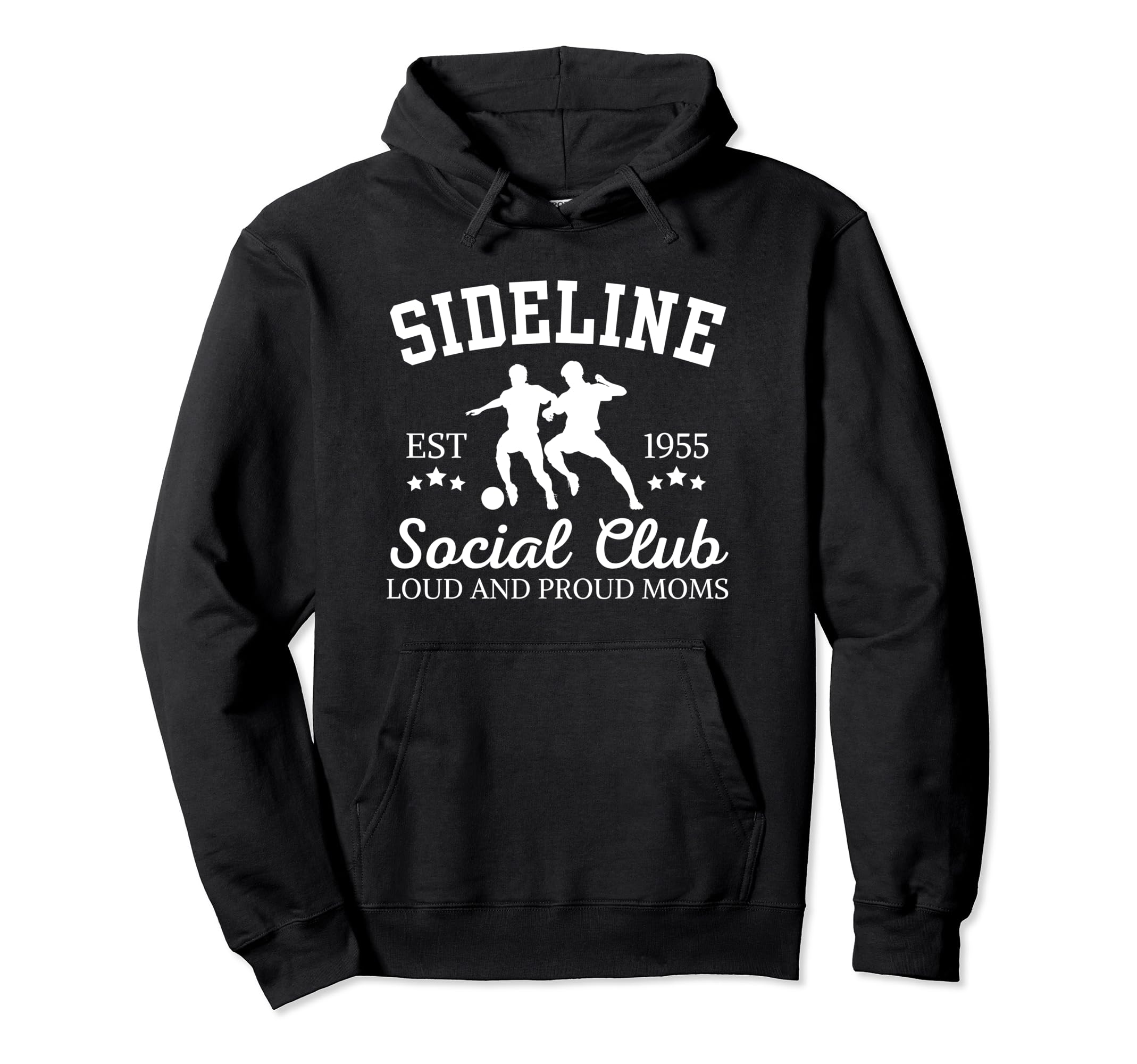 Sideline Social Club Proud Soccer Mom Hoodie - Streetwear Style Men Women