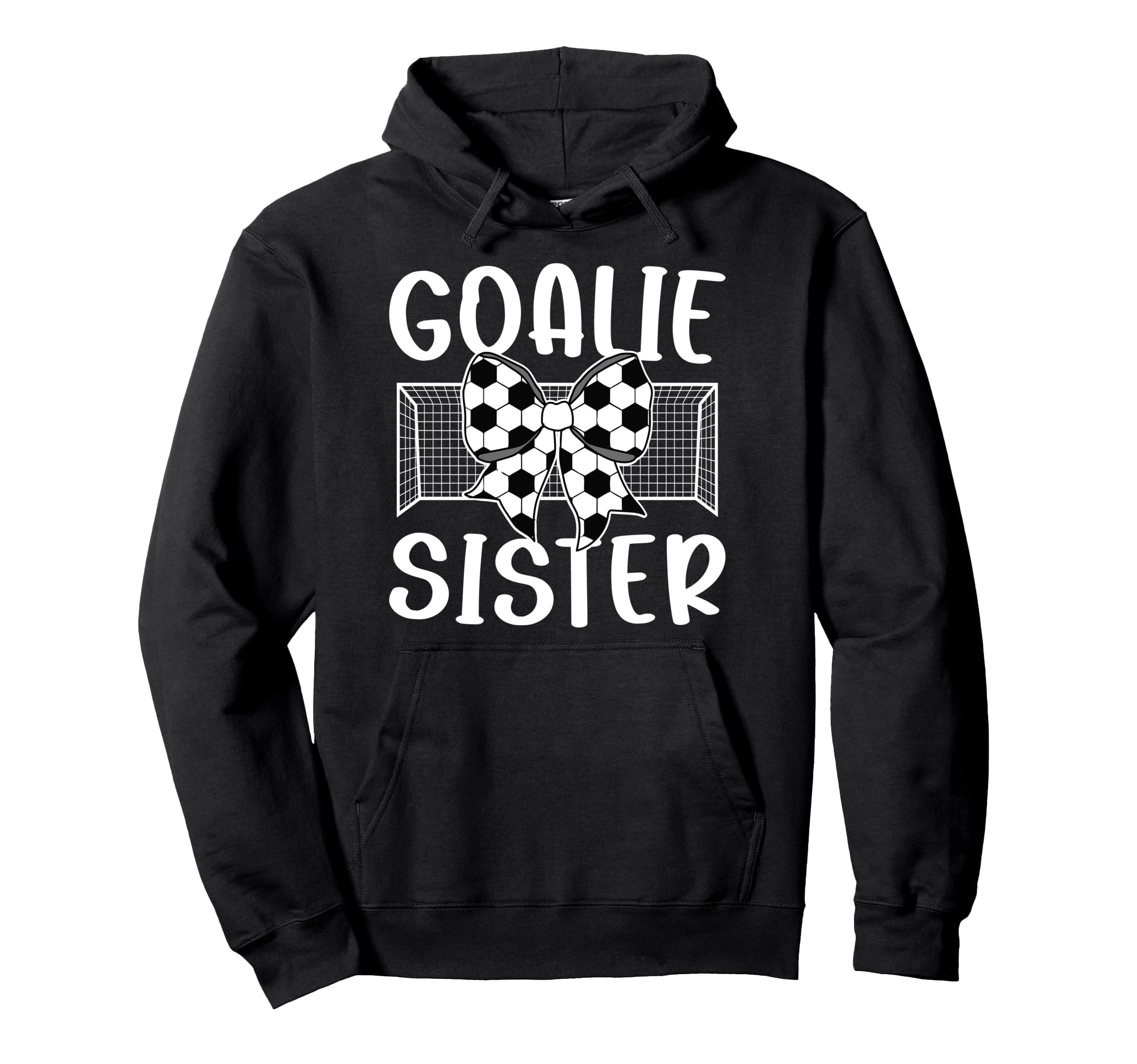 Soccer Goalie Sister Soccer Keeper Sis Hoodie - Graphic Print Unisex