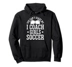 Mens Funny Soccer Coach You Dont Scare Me Hoodie - Minimalist Print Unisex