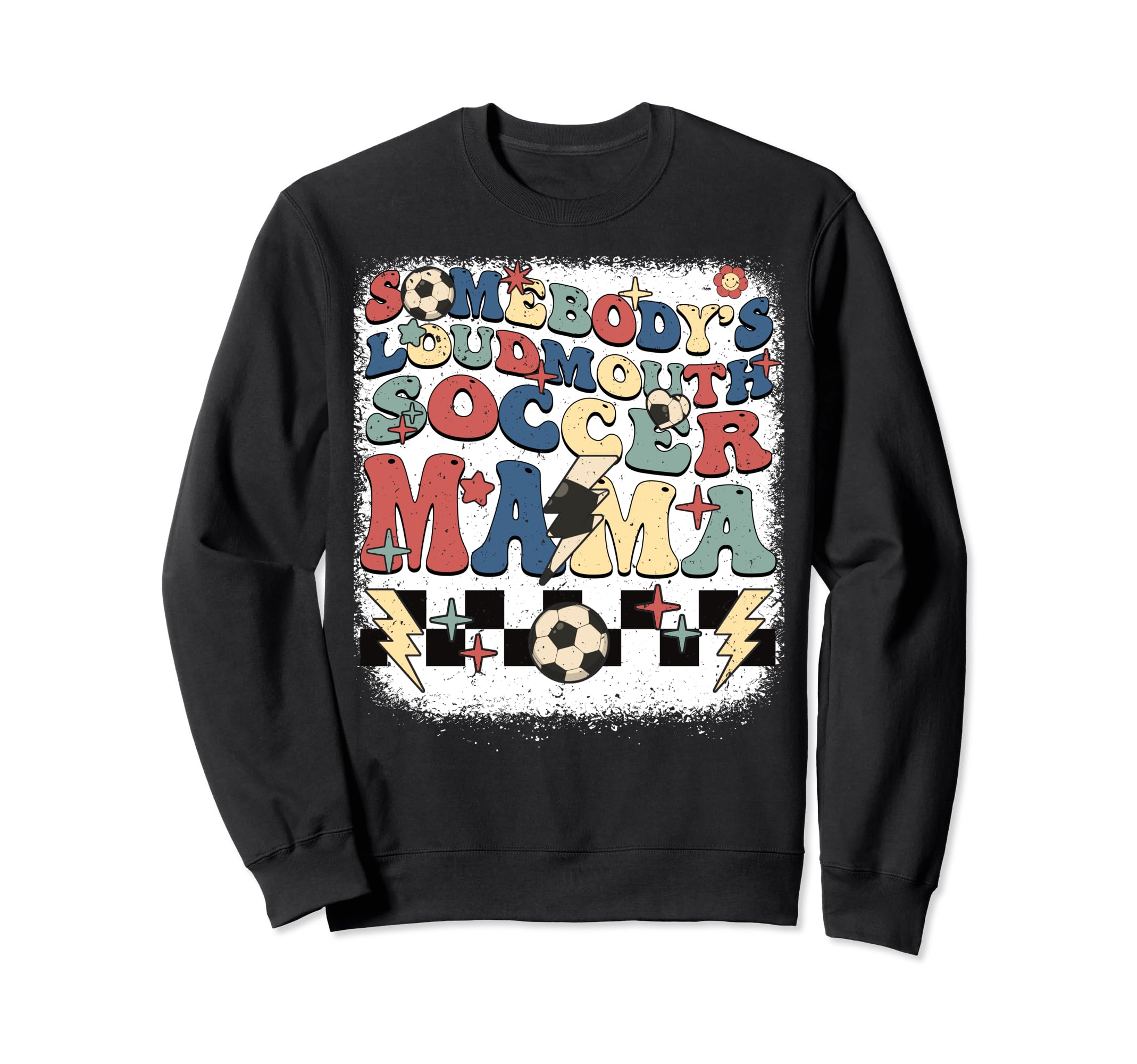 Somebody Loudmouth Mama Soccer Sweatshirt - Casual Everyday Wear Men Women
