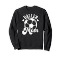 Baller Mom Soccer Mom Soccer Sweatshirt - Minimalist Print for Adults