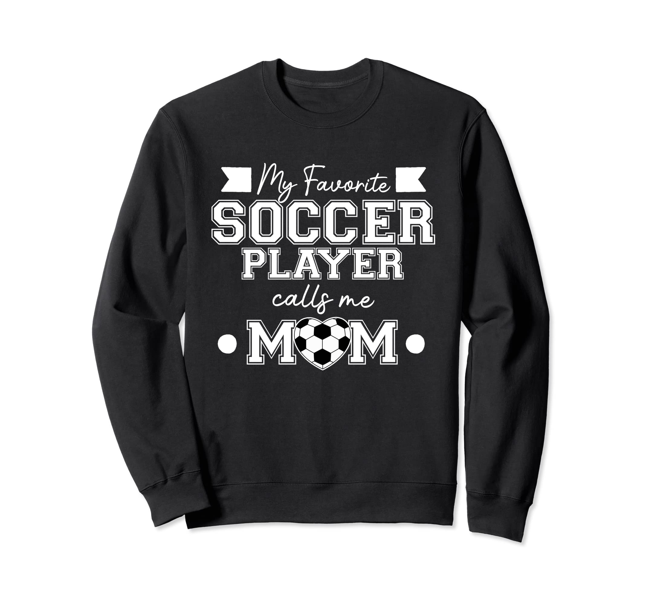 Soccer Player Calls Me Mom Sports Sweatshirt - Unique Graphic for Adults