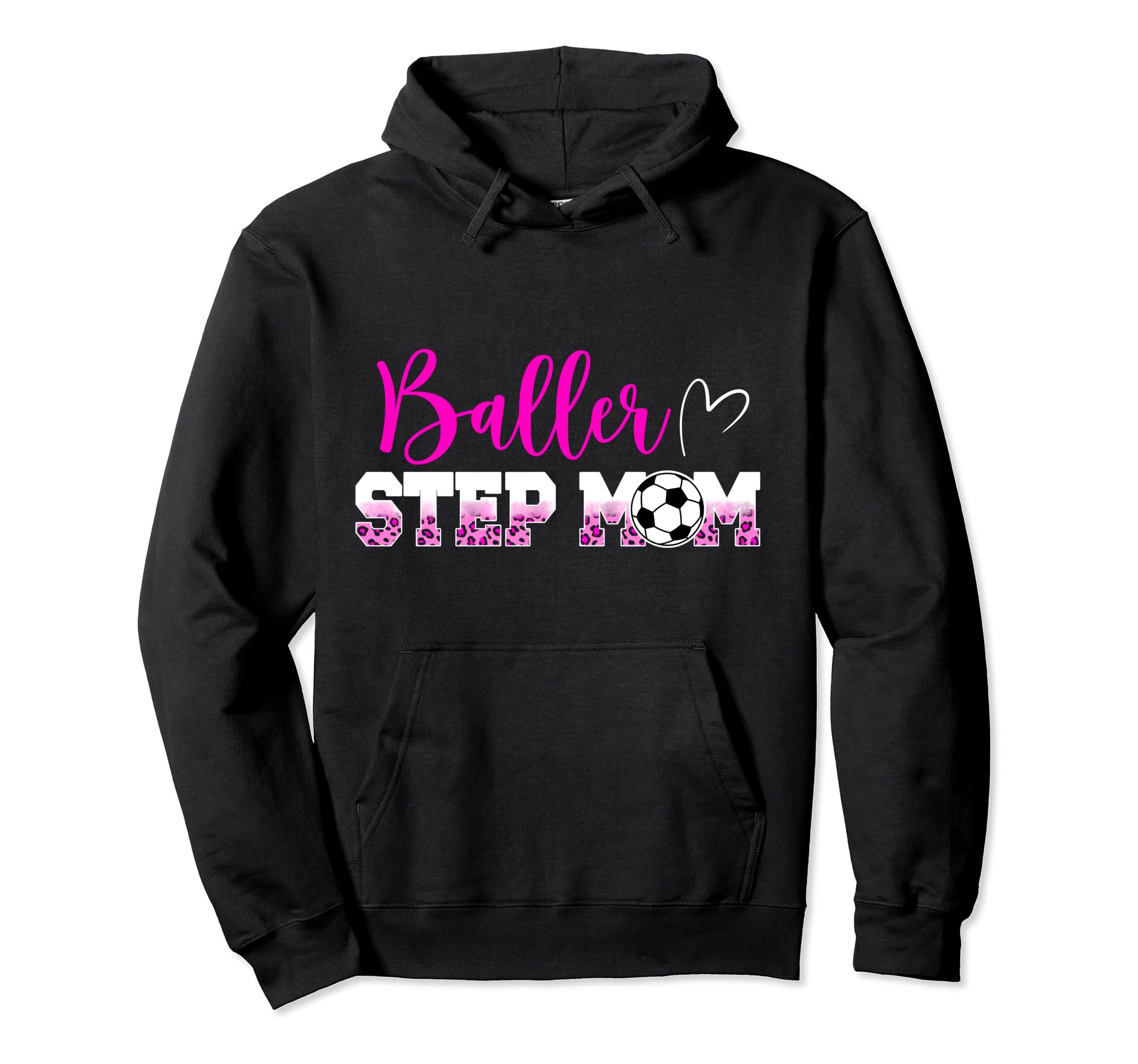 Baller Step Mom Soccer Step Mom Hoodie - Casual Everyday Wear Men Women