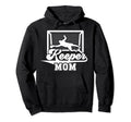 Soccer Keeper Mom Soccer Goalkeeper Hoodie - Streetwear Style for Adults
