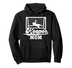Soccer Keeper Mom Soccer Goalkeeper Hoodie - Streetwear Style for Adults