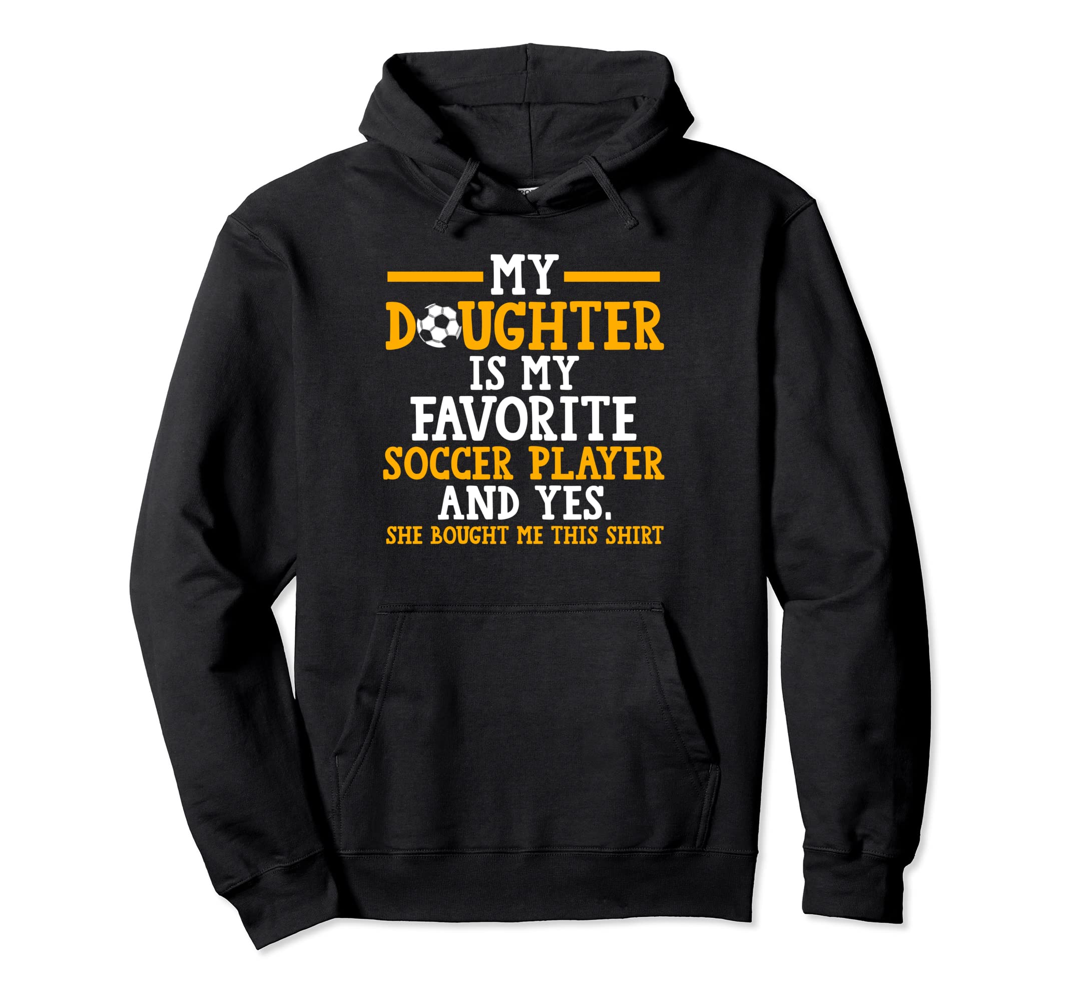 My Daughter My Favorite Soccer Player Hoodie - Trendy Graphic for Adults
