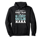 Im Hockey Goalie Nana Ice Hockey Hoodie - Casual Everyday Wear for Adults