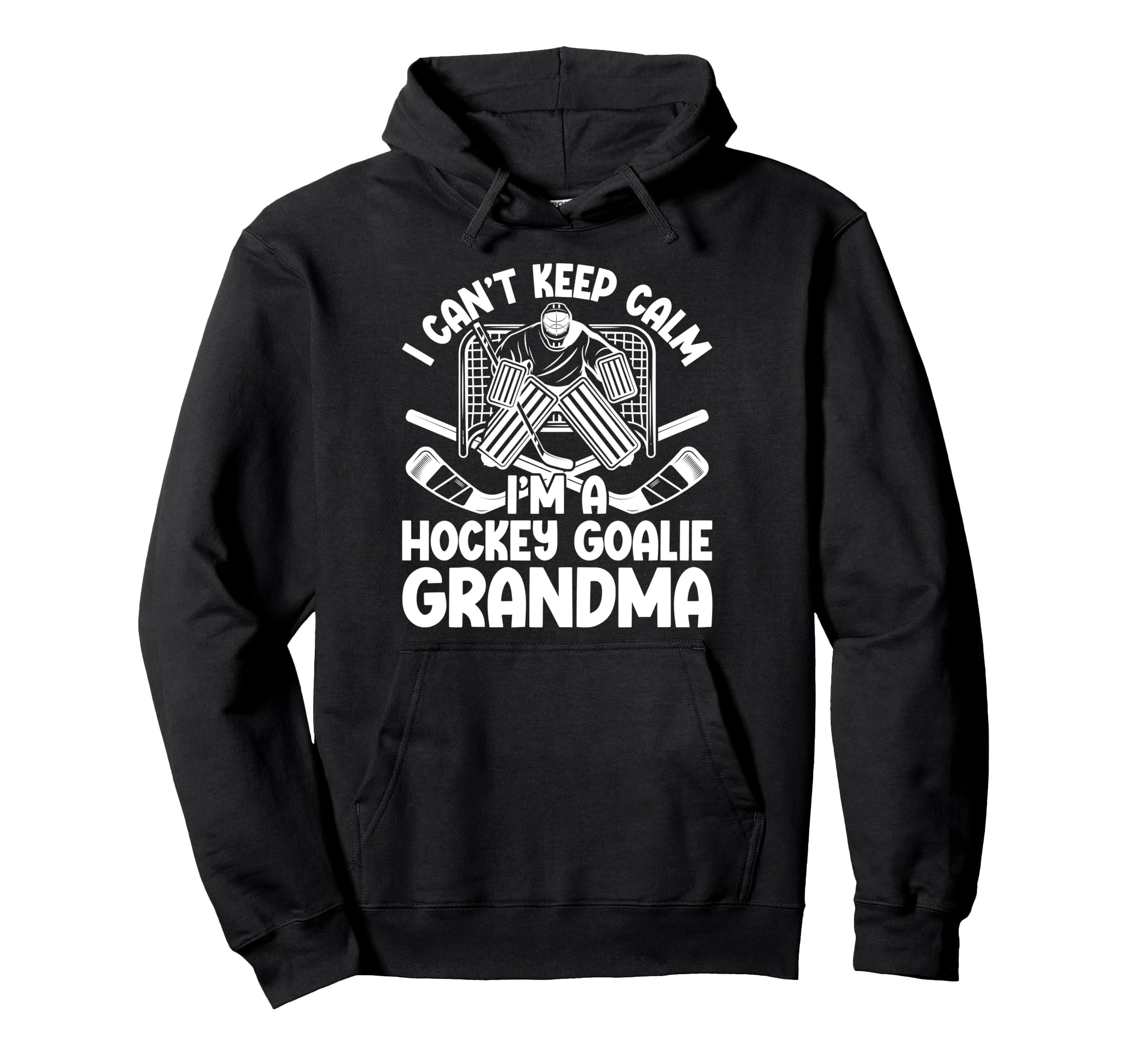 Im Hockey Goalie Grandma Ice Hockey Hoodie - Fun Novelty Design for Adults