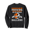 House Divided I Only Raise Sweatshirt - Fun Novelty Design for Adults
