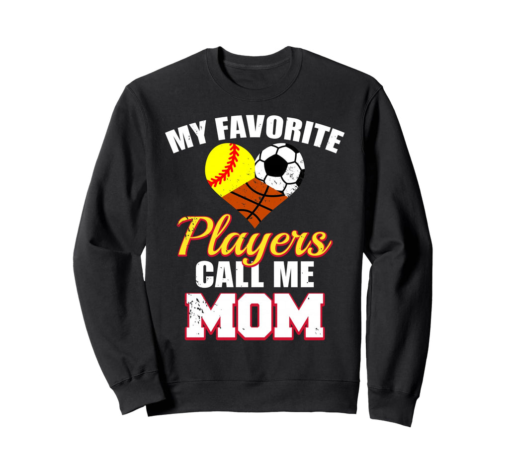 My Favorite Players Call Me Mom Sweatshirt - Trendy Graphic Men Women