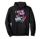 I Know I Play Like Try To Keep Up Hoodie - Graphic Print Men Women