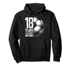 18Th Birthday Soccer Player Football 18 Hoodie - Novelty Apparel Unisex