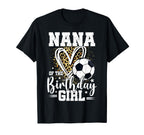 Nana Birthday Soccer Ball Nana T-Shirt - Casual Everyday Wear Unisex