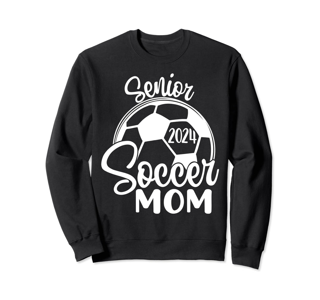 Senior Soccer Mom 2024 Class 2024 Soccer Sweatshirt - Graphic Print Unisex