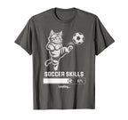 Funny Cat Soccer Skills Loading Kitty T-Shirt - Fun Novelty Design Unisex