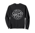 Living That Sports Mom Life Mothers Sweatshirt - Trendy Graphic Men Women