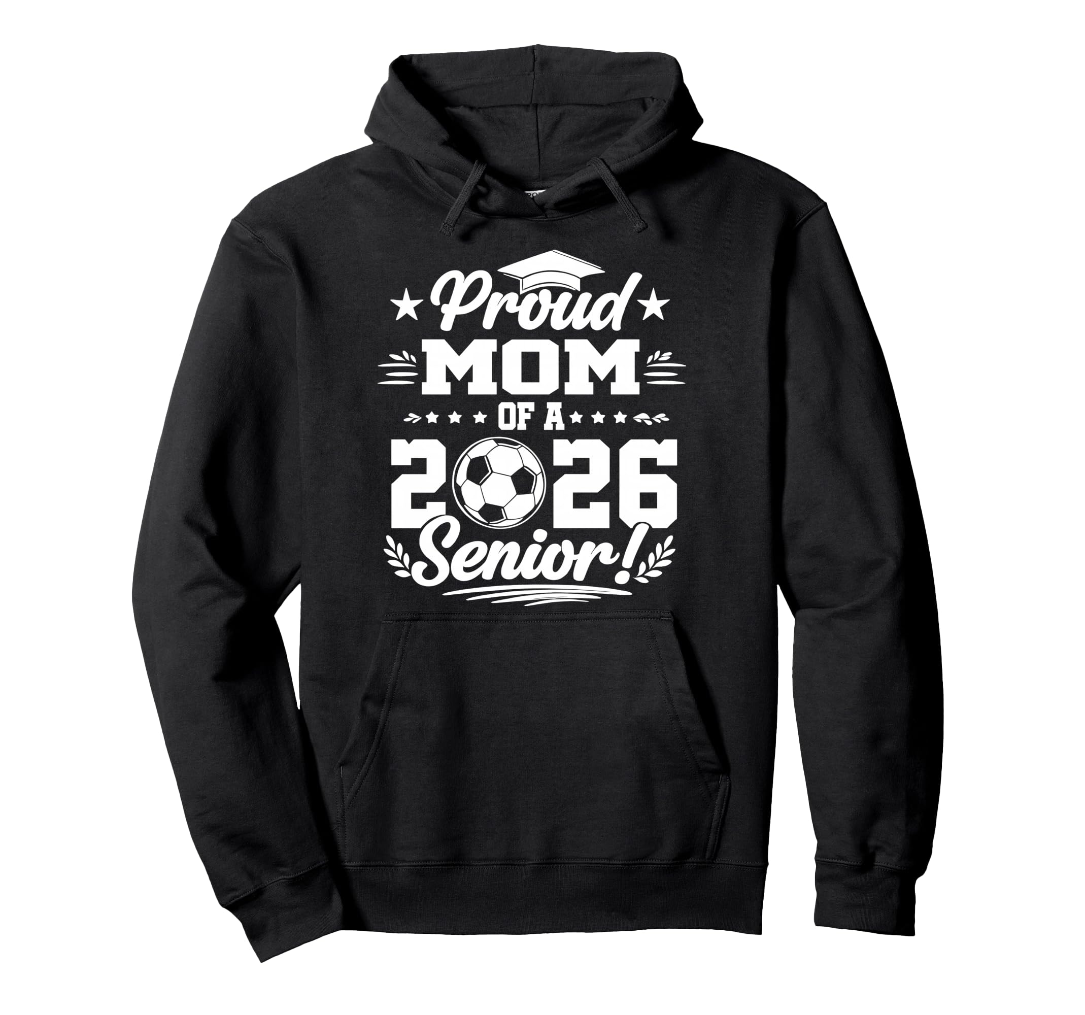 Proud Mom 2026 Senior Soccer Graduate Hoodie - Casual Everyday Wear Unisex