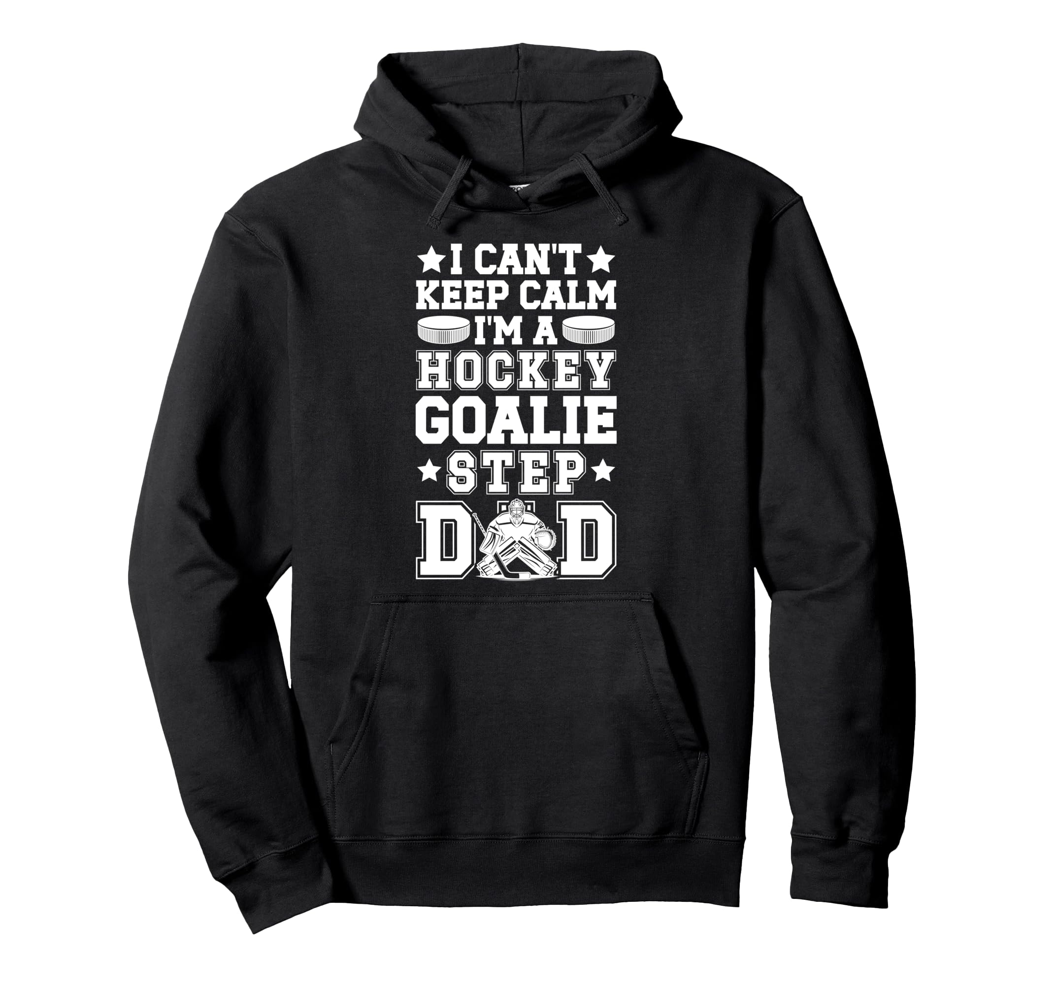 Im Hockey Goalie Step Dad Ice Hockey Hoodie - Aesthetic Graphic Men Women