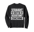 Straight Outta Soccer Assistant Sweatshirt - Aesthetic Graphic Unisex
