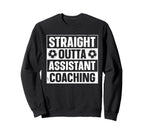 Straight Outta Soccer Assistant Sweatshirt - Aesthetic Graphic Unisex