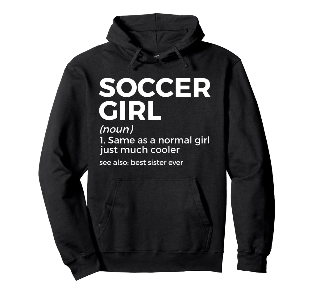 Funny Soccer Definition Womens Soccer Hoodie - Fun Novelty Design Unisex