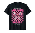 Somebodys Loud Mouth Soccer Mama Mom T-Shirt - Casual Everyday Wear Unisex